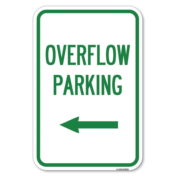 Signmission Overflow Parking with Left Arrow Heavy-Gauge Aluminum Sign, 12" x 18", A-1218-23516 A-1218-23516 - main